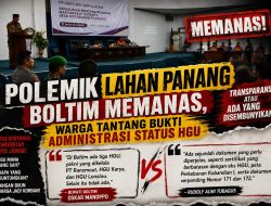 Polemik Lahan Panang Boltim Memanas, Warga Tantang Bukti Administrasi Status HGU