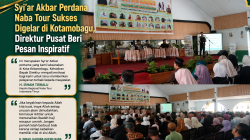 Syi’ar Akbar Perdana Naba Tour Sukses Digelar di Kotamobagu, Direktur Pusat Beri Pesan Inspiratif