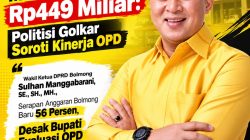 Triwulan IV, Anggaran Bolmong Masih Tersisa Rp449 Miliar: Politisi Golkar Soroti Kinerja OPD